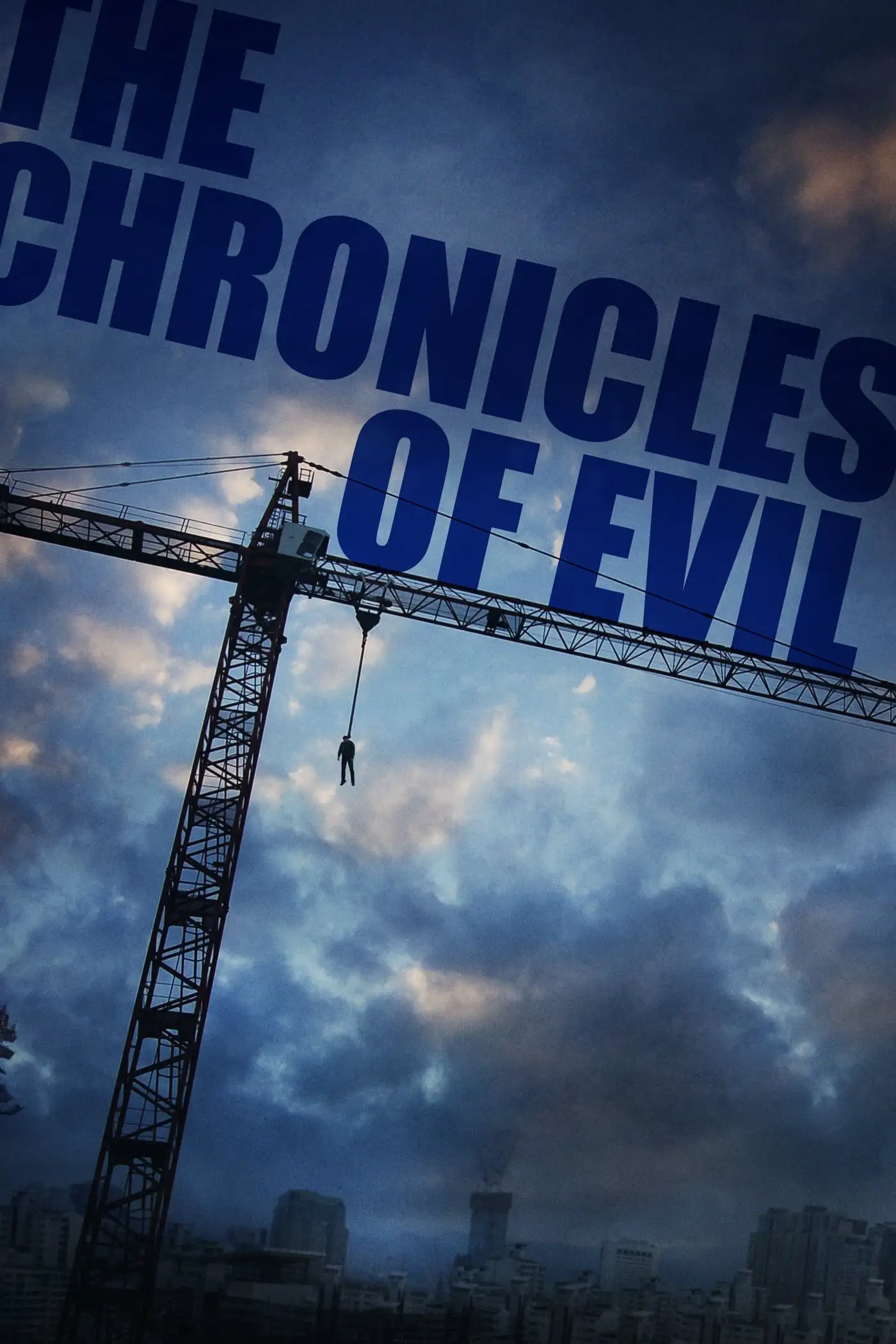 The Chronicles of Evil